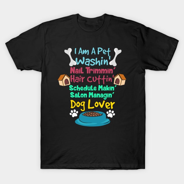 Funny Dog groomer T-Shirt by maxcode